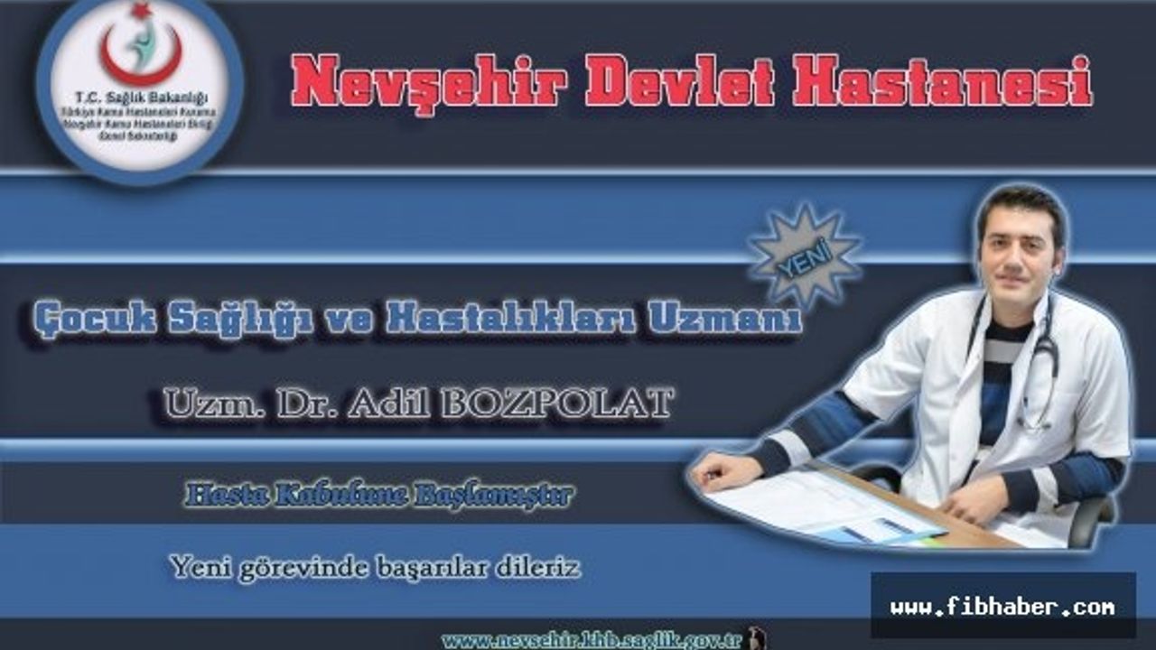 Yeni Çocuk Sağlığı ve Hastalıkları Uzmanı Nevşehir Devlet Hastanesi’nde