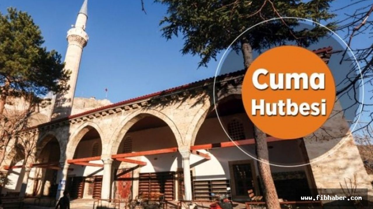 Cuma Hutbesi: Müstakim ol, emin ol her tasadan!
