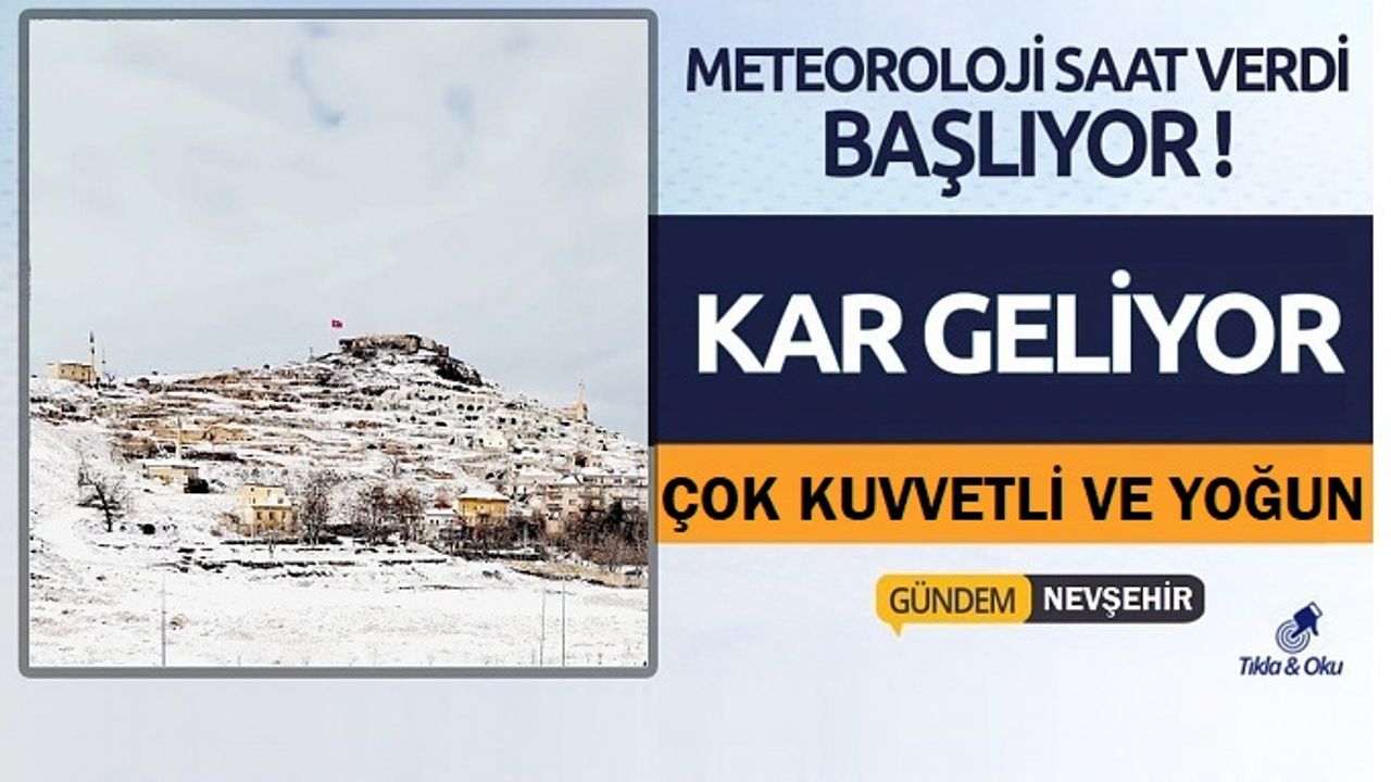 SON DAKİKA || Nevşehir'e Kuvvetli ve Yoğun Kar Yağışı Uyarısı..!