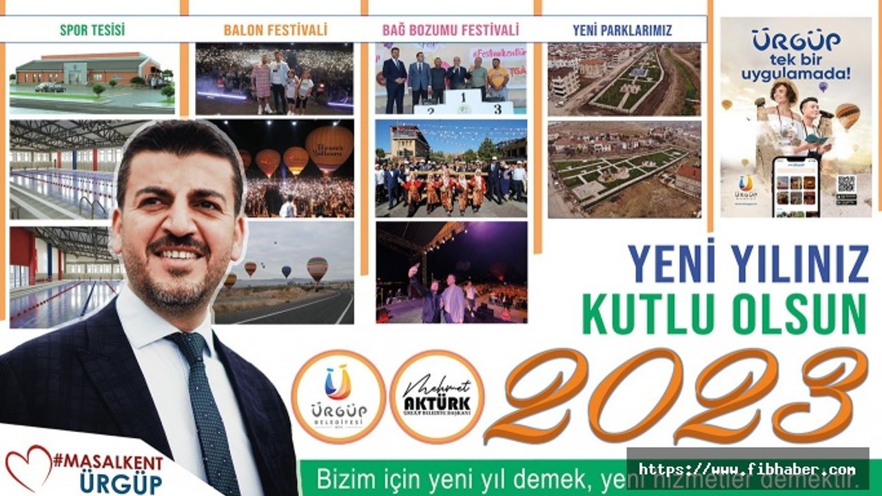 Ürgüp Belediye Başkanı Mehmet Aktürk, hemşehrilerinin yeni yılını yayınladığı mesajla kutladı.