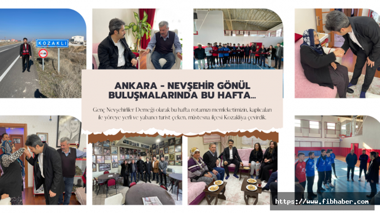 Ankara Genç Nevşehirliler Derneği Başkanı Ağca Kozaklı'da