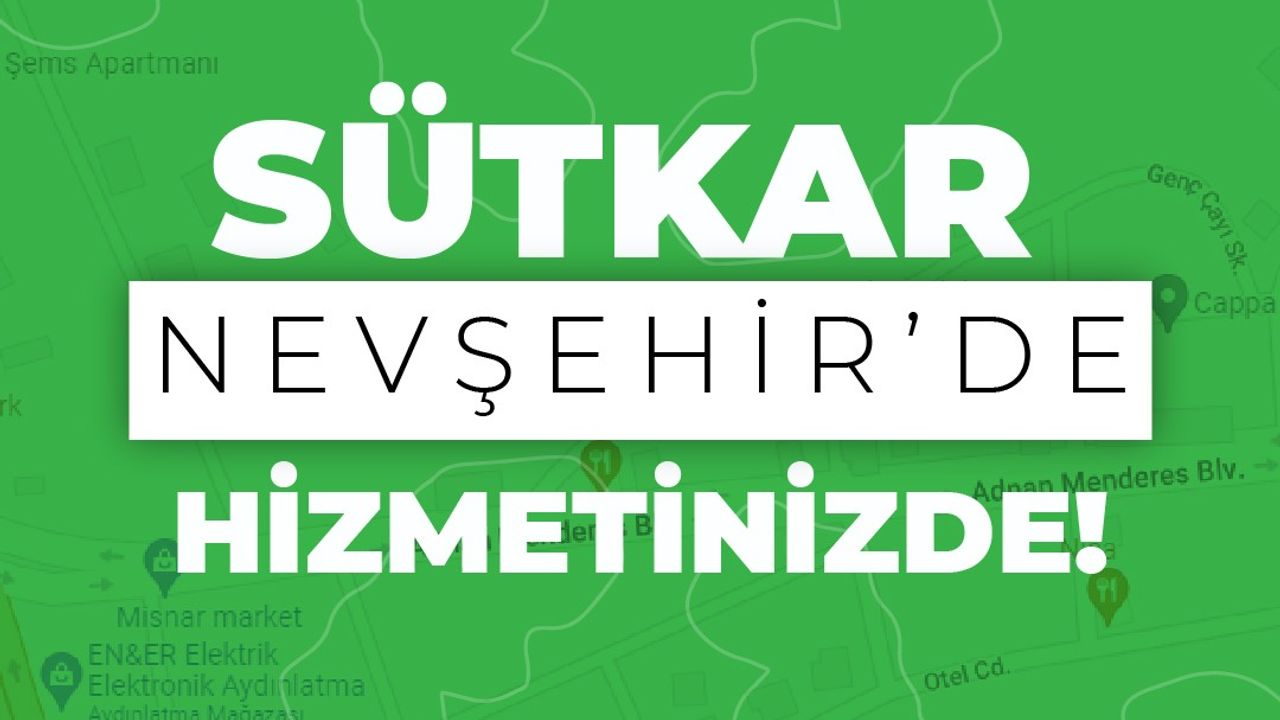 Nevşehir'in Yeni Markası "SÜTKAR" Hizmetinizde!