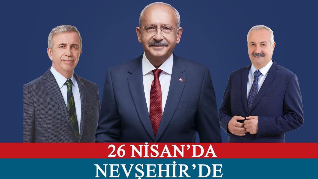 Kılıçdaroğlu bugün Nevşehir’e geliyor