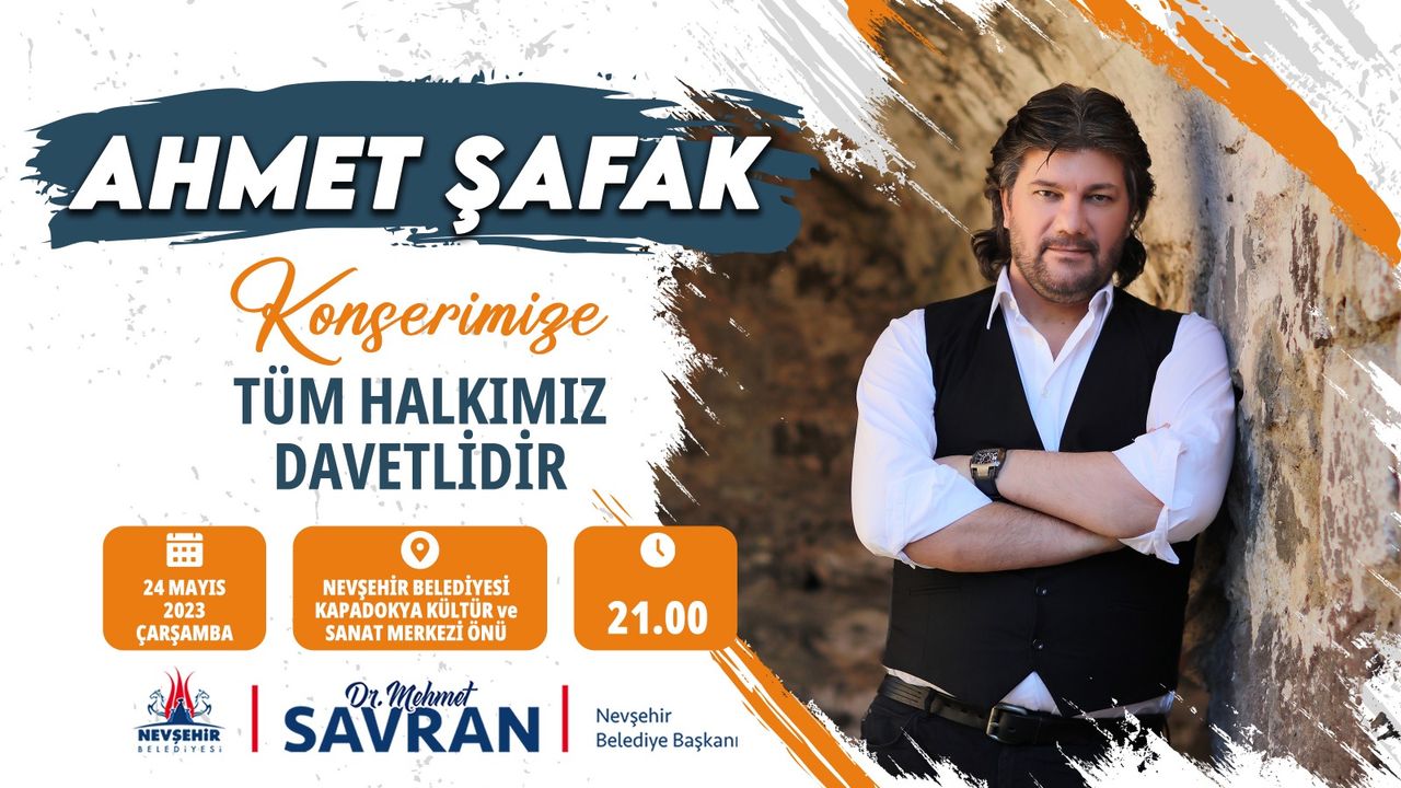 Ahmet Şafak 24 Mayıs'ta Nevşehir'de Konser Verecek