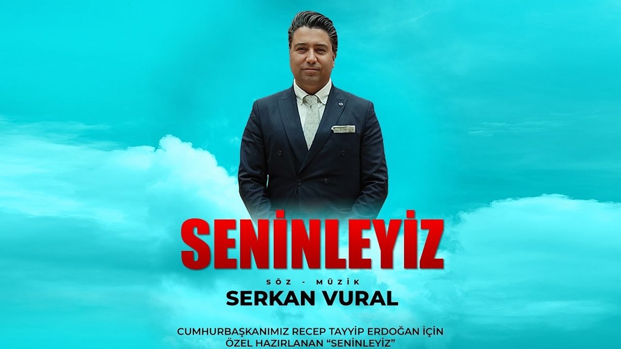 Nevşehirli Sanatçı Serkan Vural, Cumhurbaşkanı Erdoğan'a şarkı yazdı