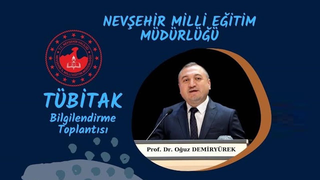 Nevşehir'de TÜBİTAK Bilgilendirme Toplantısı