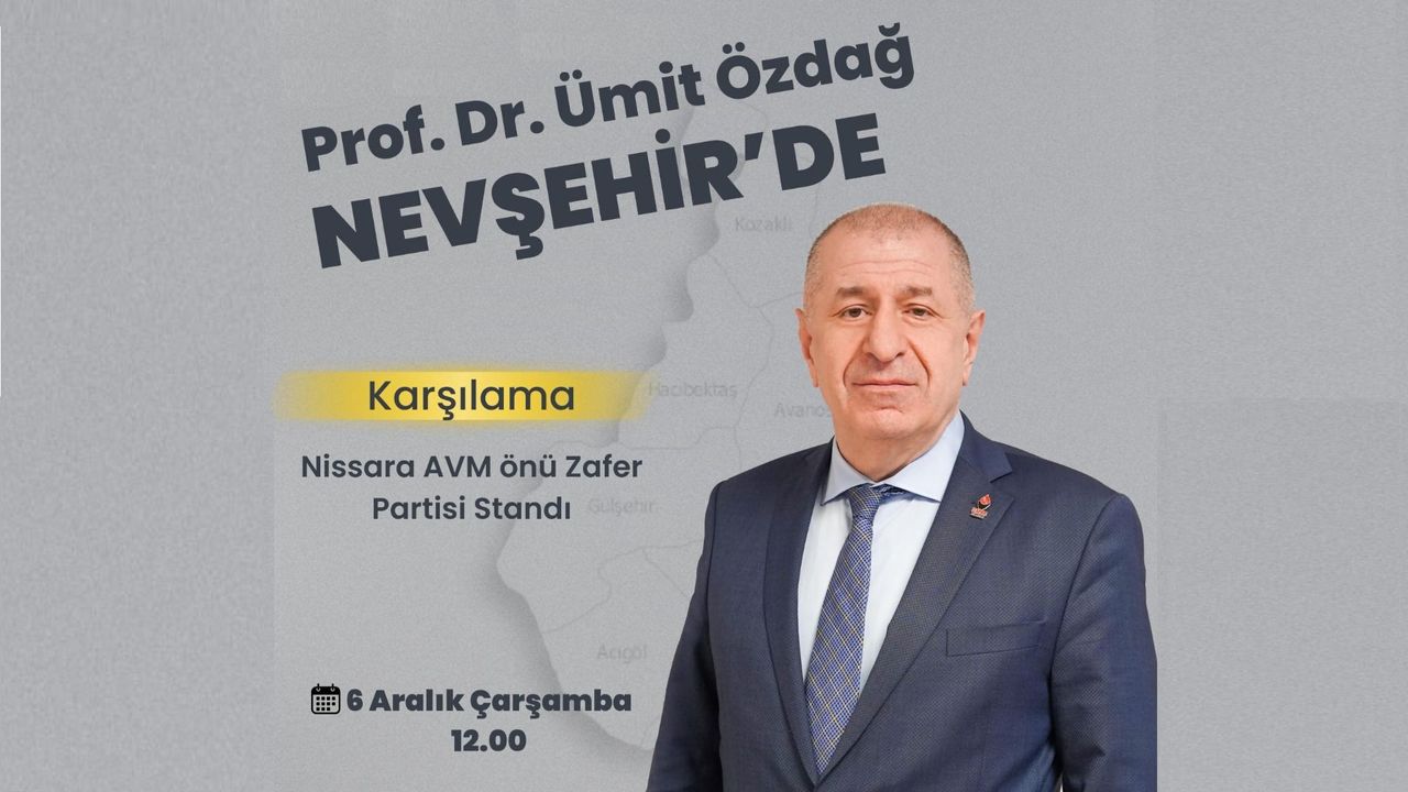 Ümit Özdağ, Nevşehir'e Geliyor...