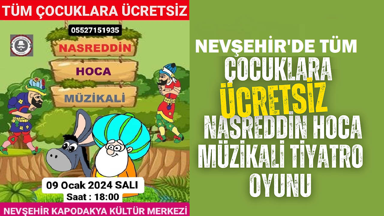 Nasrettin Hoca Nevşehir'de çocuklarla buluşacak!
