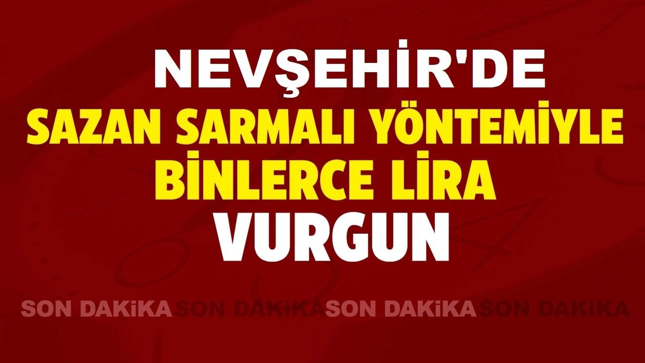 Nevşehir’de ‘sazan sarmalı’ operasyonu: 5 gözaltı