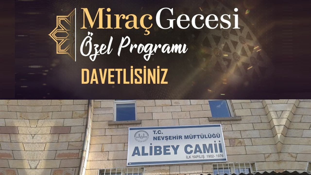 Nevşehir'de Miraç Kandili Özel Programına Davet