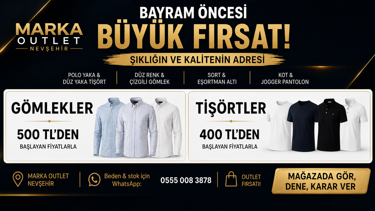 Marka Outlet Nevşehir’de Bayram Öncesi Büyük Fırsat! Prestijli Markalar Akıllı Fiyatlarla