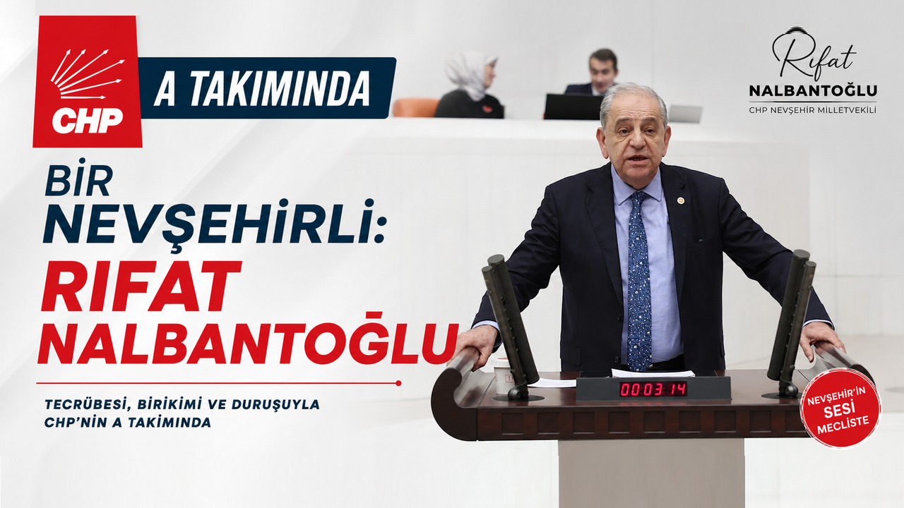CHP Genel Sekreterliği Görevine Nevşehirli Rıfat Nalbantoğlu