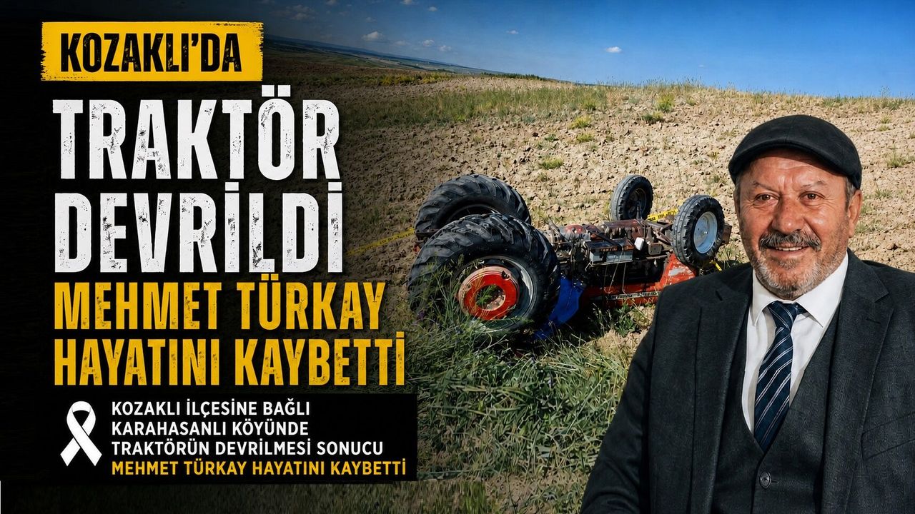 Nevşehir’de traktör kazası: 66 yaşında canından oldu!