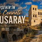 Nevşehir’in Tarihi Kasabası Sulusaray: Salursaray’dan Günümüze Uzanan Hikâye