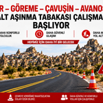 Uçhisar–Göreme–Avanos Yolunda Asfalt Çalışması Başlıyor