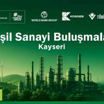 Yeşil Sanayi Buluşmaları Kayseri’de!
