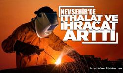Nevşehir'de Aralık ayında ihracat ve ithalat arttı