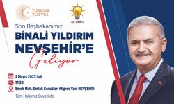Binali Yıldırım Nevşehir'e geliyor...