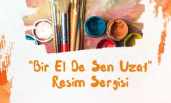 "Bir El De Sen Uzat" Resim Sergisi