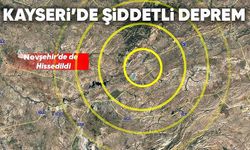 Kayseri'deki deprem Nevşehir'de de hissedildi...