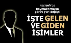 Nevşehir'de 5 İlçenin Kaymakamı Değişti