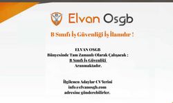 Elvan Osgb B Sınıfı İş Güvenliği İş İlanıdır!