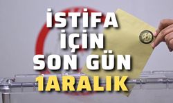 YSK'dan karar! İstifalar için son tarih 1 Aralık