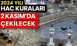 Hac kuraları 2 Kasım'da çekilecek