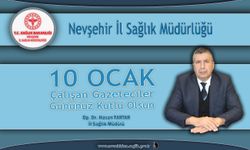 Nevşehir İl Sağlık Müdürü Tartar'dan '10 Ocak Çalışan Gazeteciler Günü Mesajı'