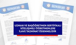 Uzman ve başöğretmen sertifikalı sözleşmeli öğretmenlere ilave tazminat ödenmelidir