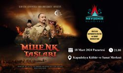 ‘Mihenk Taşları’ Nevşehir’de Sahnelenecek