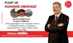 Adnan Doğu’dan Nevşehir'e “Fuar ve Kongre Merkezi” projesi
