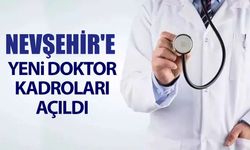 Nevşehir'e yeni doktorlar atandı: İşte o branşlar…