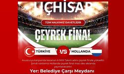 Hollanda-Türkiye maçı, Uçhisar'da dev ekranda izlenecek
