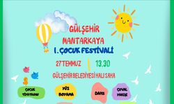 Gülşehir 1. Mantarkaya Çocuk Festivali başlıyor