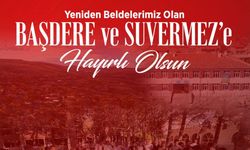 Nevşehir Milletvekili Kılıç; 'Başdere ve Suvermez'e hayırlı olsun'