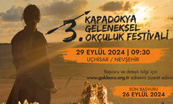 Kapadokya Geleneksel Okçuluk Festivali Başlıyor