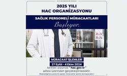 2025 Yılı Hac Organizasyonu Sağlık Personeli Müracaatları Başlıyor