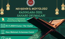 Nevşehir'de kadınlara özel sahabe okumaları başlıyor