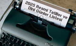 2025 Yılı Resmi Tatiller ve Dini Günleri