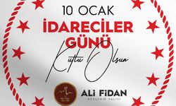 Valimiz Ali Fidan'ın 10 Ocak İdareciler Günü Mesajı