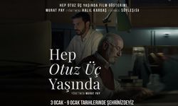 "Hep Otuz Üç Yaşında" filmi Nevşehir'de izleyiciyle buluşuyor