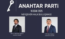 Anahtar Parti Nevşehir'de sahaya İniyor