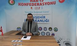 Nevşehir HAK-İŞ İl Başkanı Mutlu'dan 1 Mayıs açıklaması