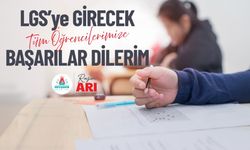 Başkan Arı, LGS'ye Girecek Öğrencilere Başarı Diledi