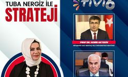 NEVÜ Rektörü Prof. Dr. Semih Aktekin TİVİ6’da “Tuba Nergis ile Strateji” Programının Canlı Yayın Konuğu Olacak