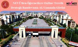 NEVÜ’den Aday Öğrencilere Online Tercih Desteği!