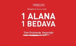 Nevşehir’de Kapatıyoruz! Son 3 Gün, 1 Alana 1 Bedava