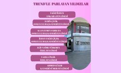 Nevşehir’in Yıldızları Trend’le Parladı