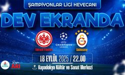 Nevşehir’de Şampiyonlar Ligi Heyecanı Dev Ekranda Yaşanacak!
